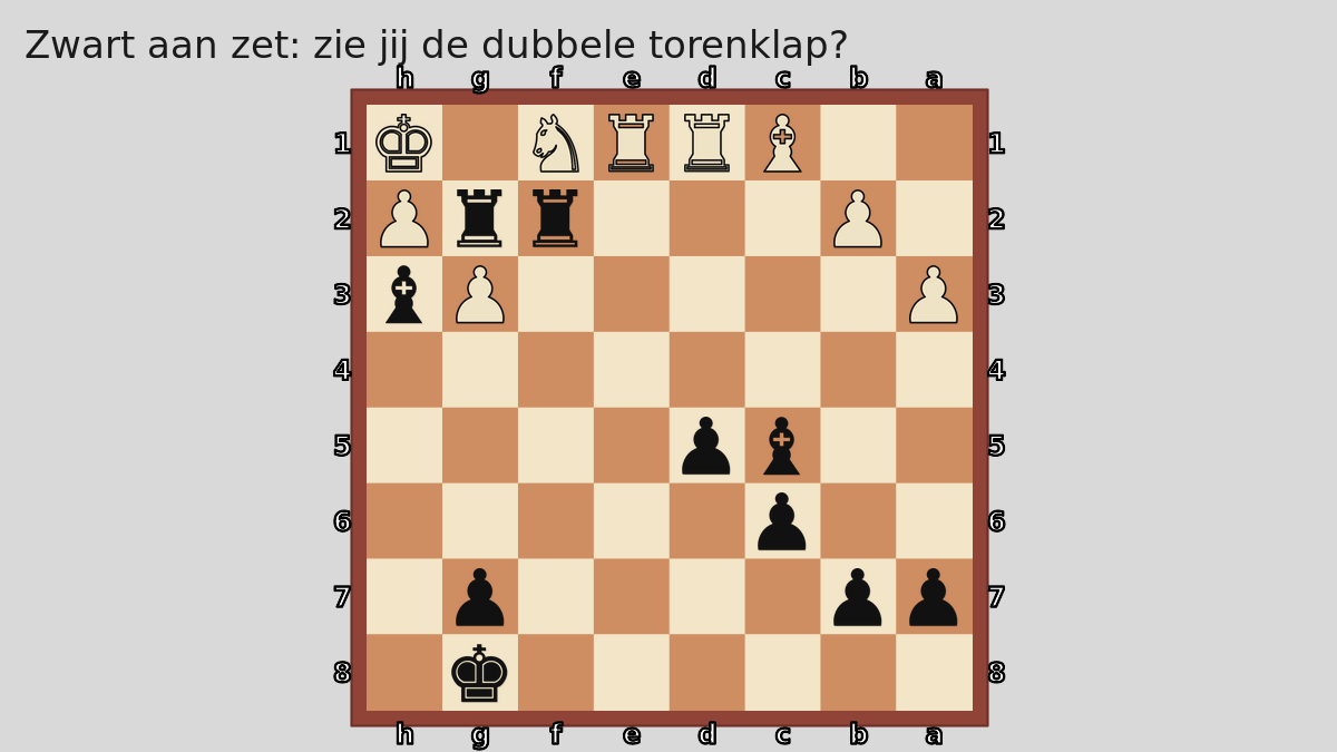 Zwart aan zet: zie jij de dubbele torenklap?